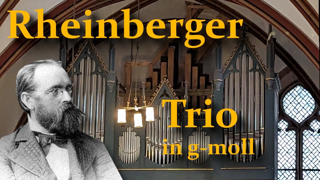 Joseph Gabriel Rheinberger (1839-1901) - Trio in g-moll Op. 49,1