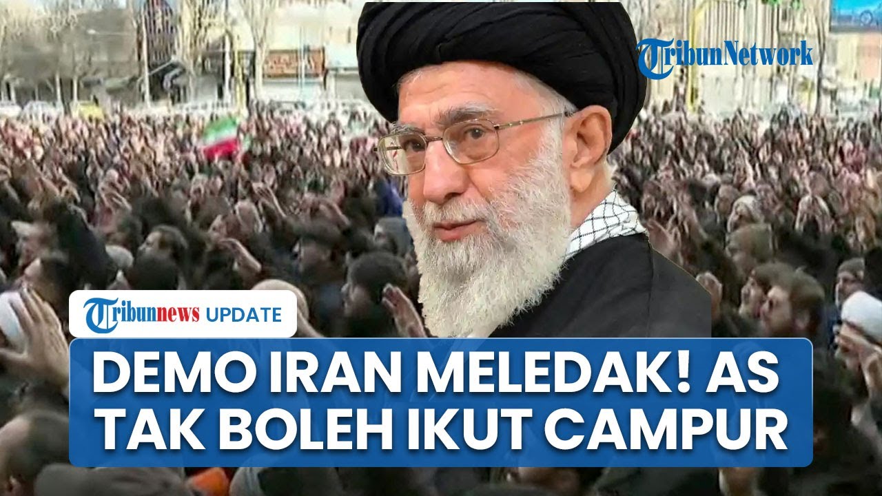 Demo Iran Memanas dan Tewaskan 100 Aparat, Teheran Wanti-wanti AS & Israel: Tak Boleh Ikut Campur
