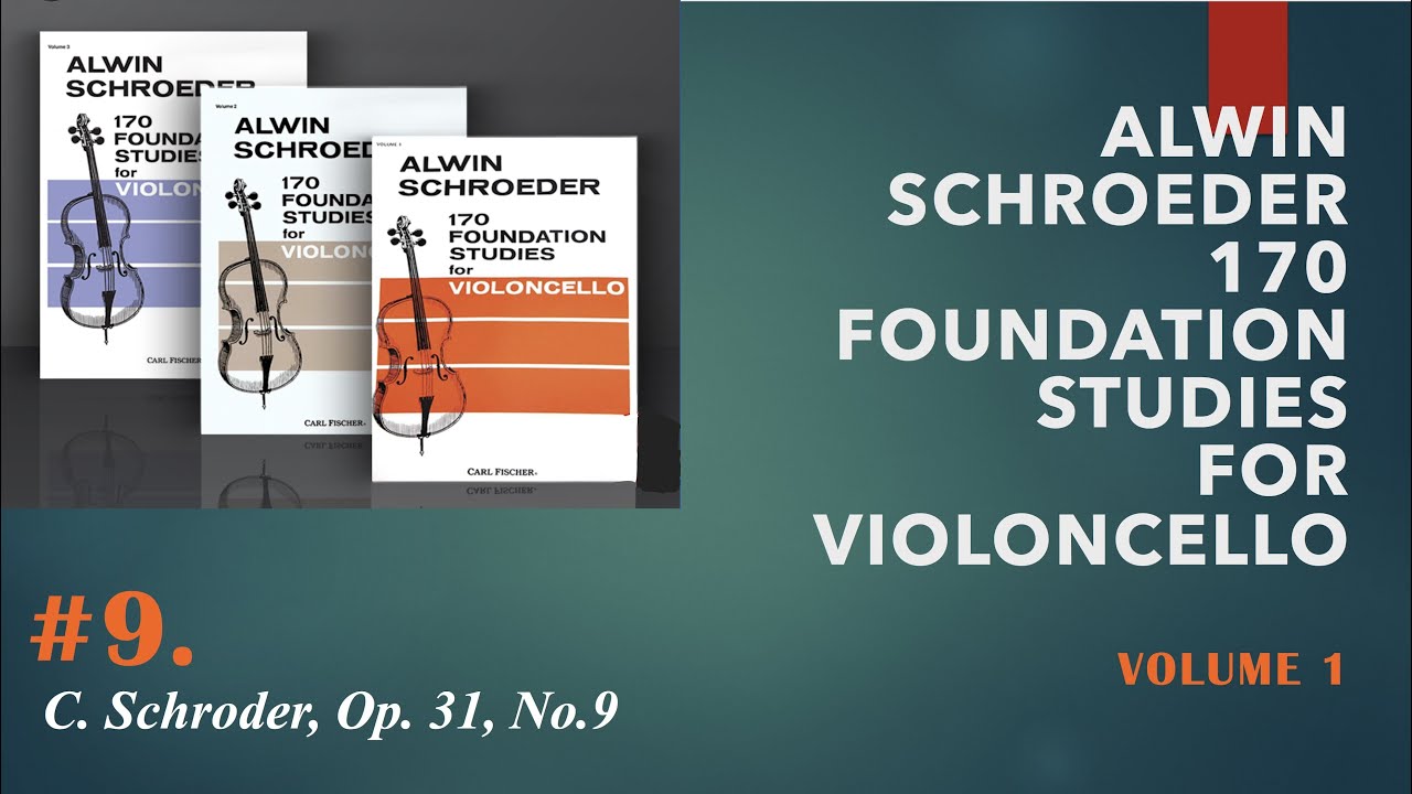 #9, Schroeder 170 Foundation Studies for Cello / C. Schroder, Op. 31, No.9
