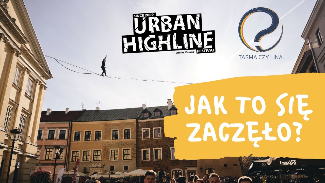Taśma czy lina?- Historia Urban Highline Festival #linkdokultury