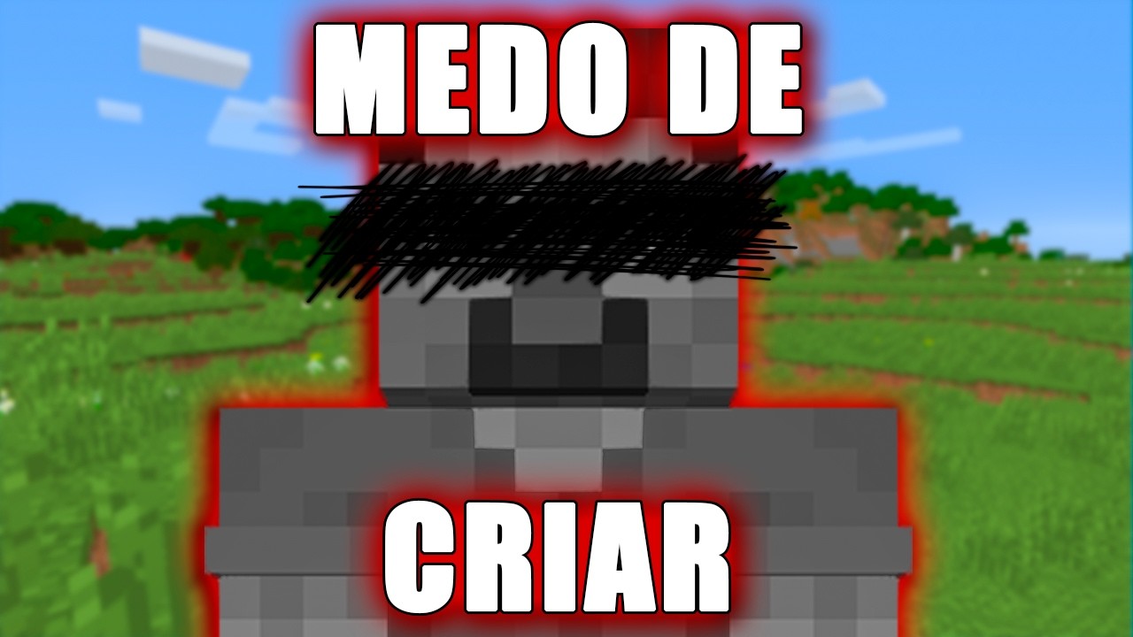 Minecraft tem MEDO da própria CRIATIVIDADE