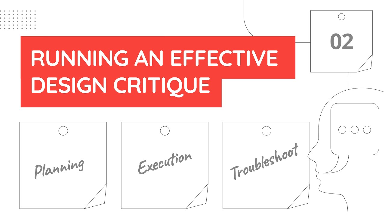 How to Run an Effective Design Critique