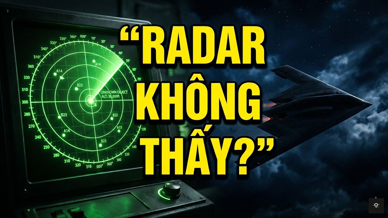 Máy Bay Tàng Hình Né Radar Như Thế Nào? Sự Thật Khiến Phòng Không “Mù Mắt”