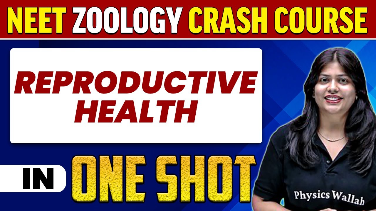 REPRODUCTIVE HEALTH in 1 Shot : All Concepts, Tricks & PYQs | NEET Crash Course | UMMEED