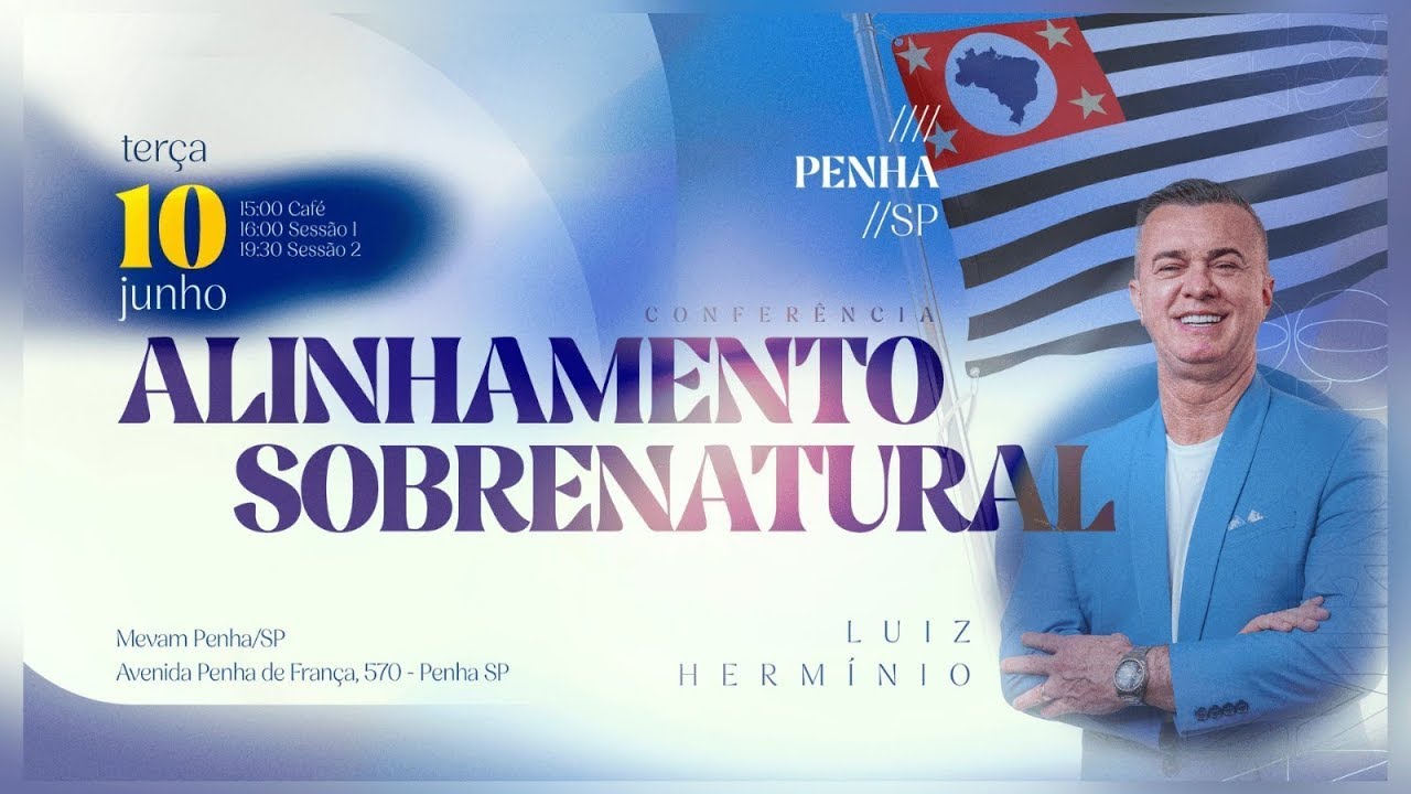 Luiz Hermínio | Alinhamento Sobrenatural MEVAM Penha (Dia 2)