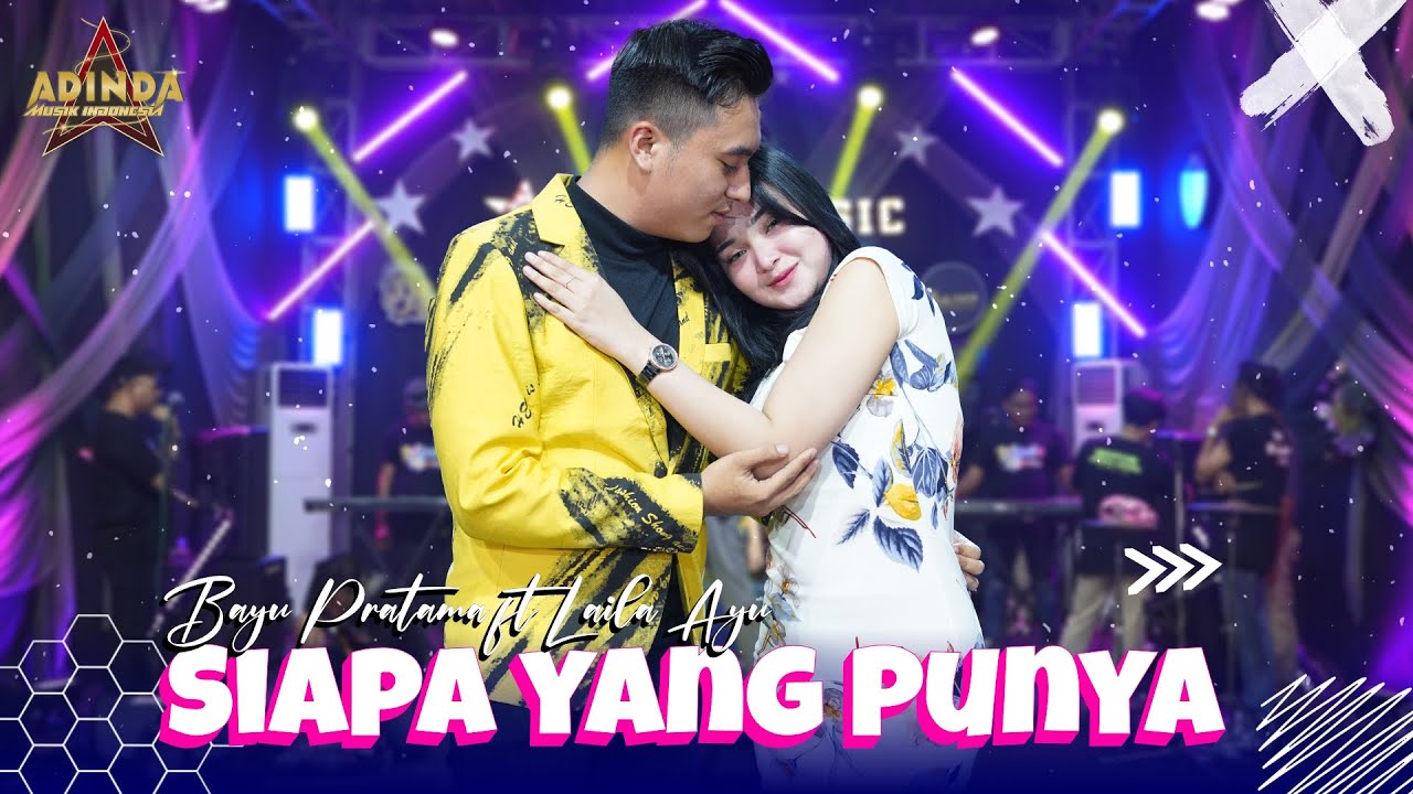 DUET ROMANTIS❤️ SIAPA YANG PUNYA - COVER BY BAYU PRATAMA FT. LAILA AYU _ AFC ADINDA MUSIK