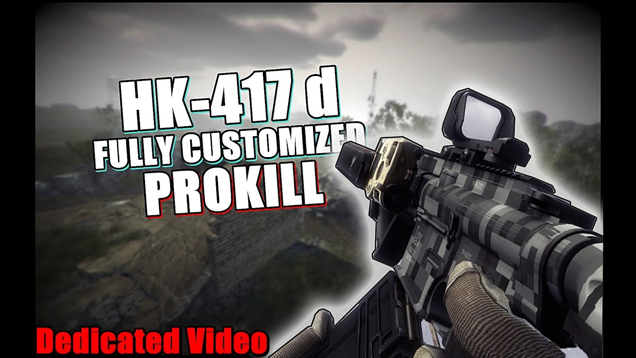 Contract Wars - HK417d Full Customized PROKILL (Dedicated video)