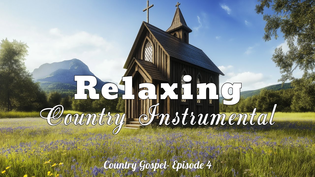 Country Gospel Instrumental &ndash; Gentle Hymns for Study & Rest (1 Hour, No Vocals) | Ep.04