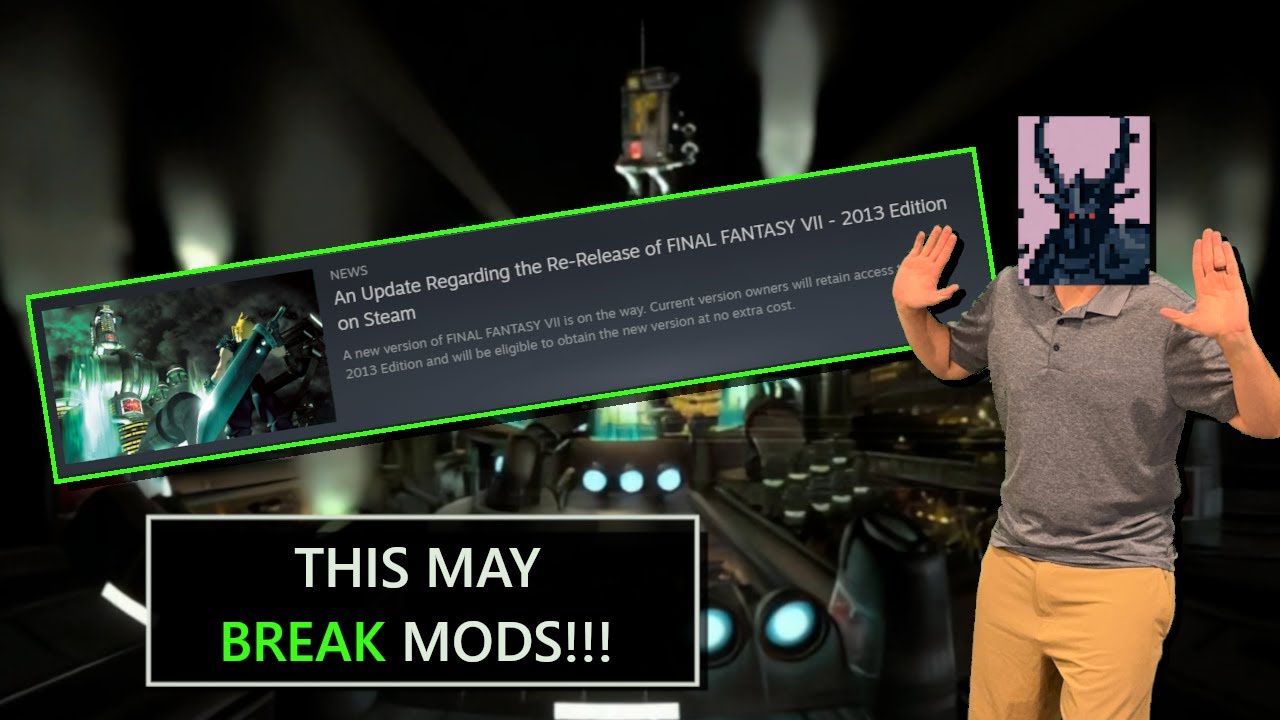 НЕ ЖДИТЕ! Final Fantasy VII удаляется из Steam (7th Heaven Mods в опасности?).