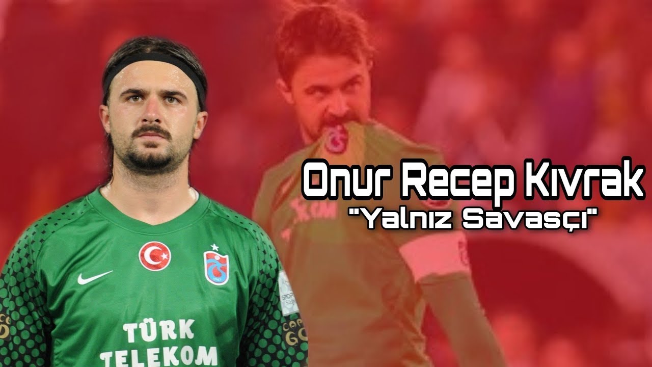 Onur Kıvrak Hikayesi | 