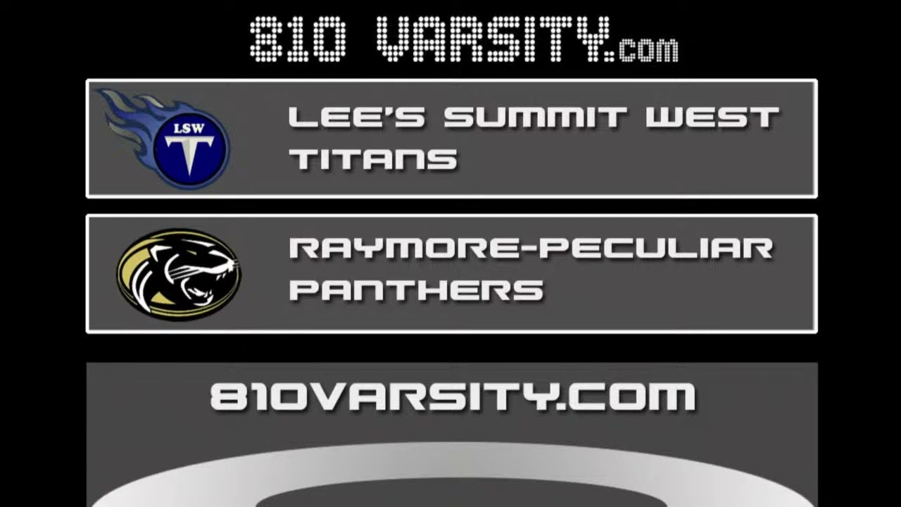 Raymore-Peculiar vs Lee's Summit West Varsity Football