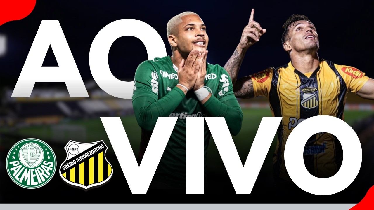 PALMEIRAS X NOVORIZONTINO AO VIVO 🔥 QUEM LARGA NA FRENTE NA FINAL?