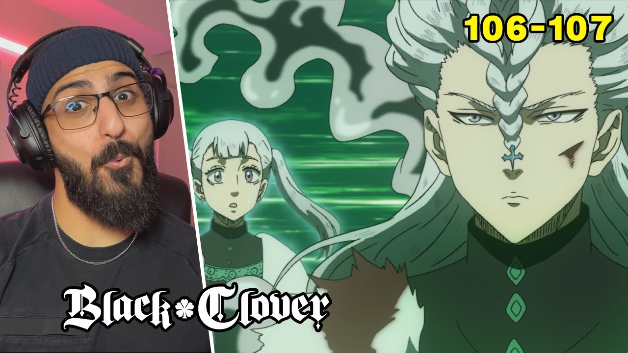 She is a MOONSTER!! Insane Noelle! (BLACK CLOVER EPISODE 106 -107 REACTION)