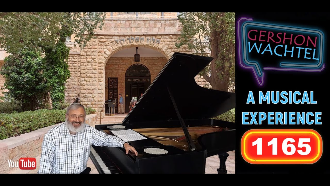A Musical Experience with Gershon Wachtel | a re-run of concert # 1165