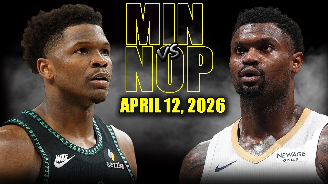 Minnesota Timberwolves vs New Orleans Pelicans Full Game Highlights &ndash; April 12, 2026 | NBA Season