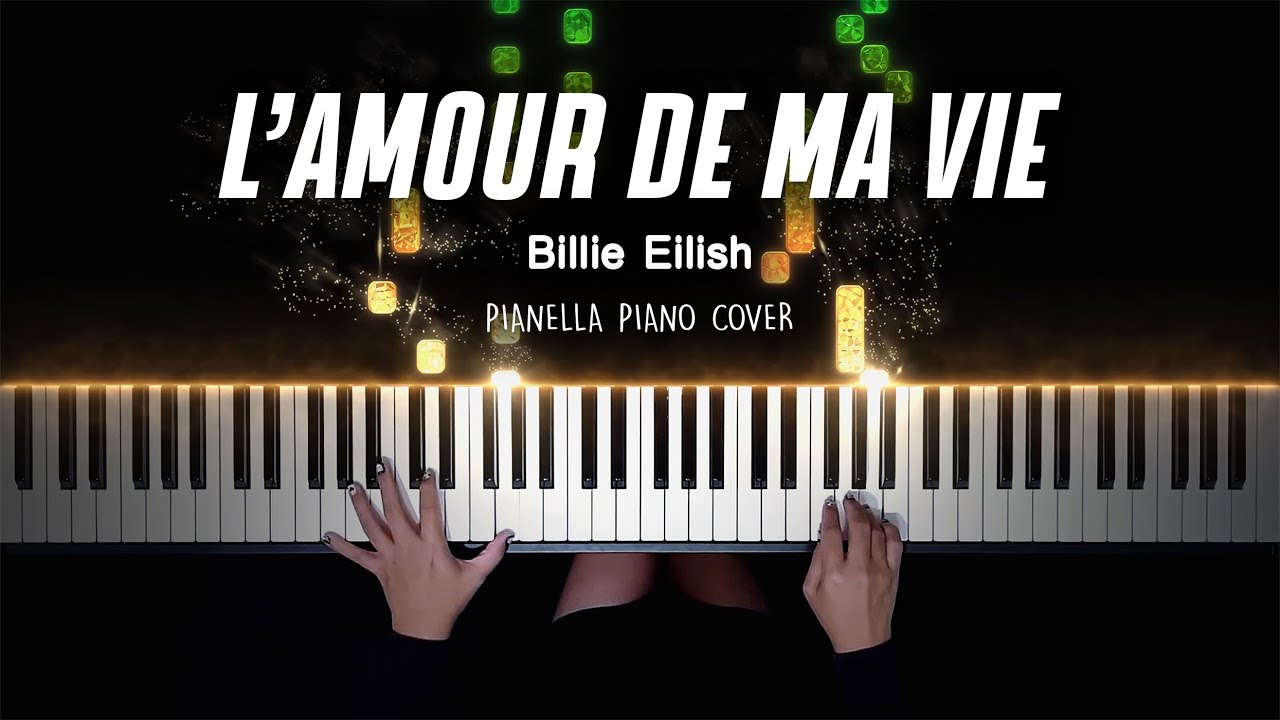Billie Eilish - L’AMOUR DE MA VIE | Piano Cover by Pianella Piano