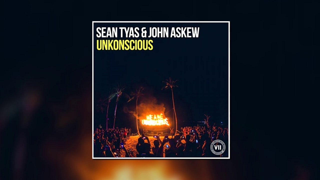 Sean Tyas & John Askew - Unkonscious (Extended Mix) [VII]