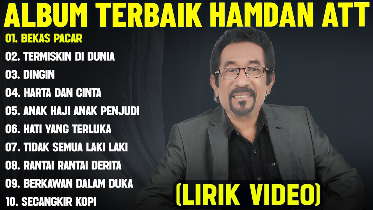 BEKAS PACAR - HAMDAN ATT FULL ALBUM TERBAIK (LIRIK VIDEO) TERMISKIN DIDUNIA - DANGDUT LAWAS 2025