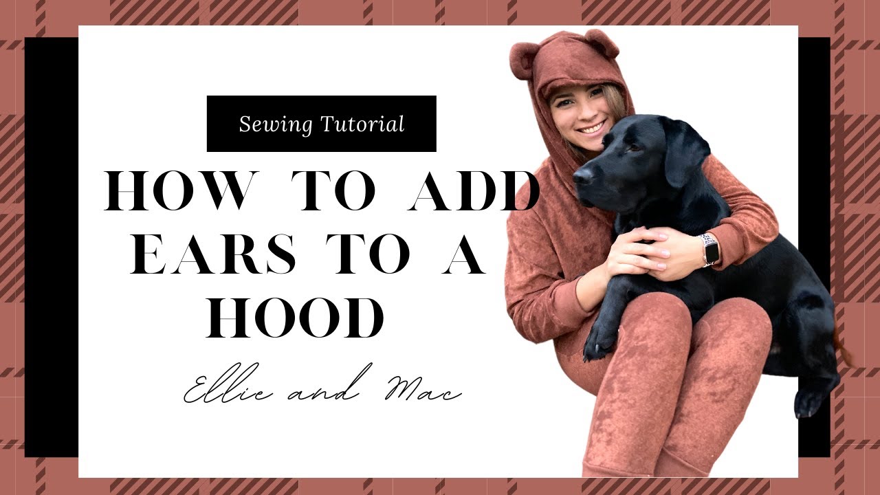 How To Add Ears To A Hood- Easy and Fun Sewing Tutorial!