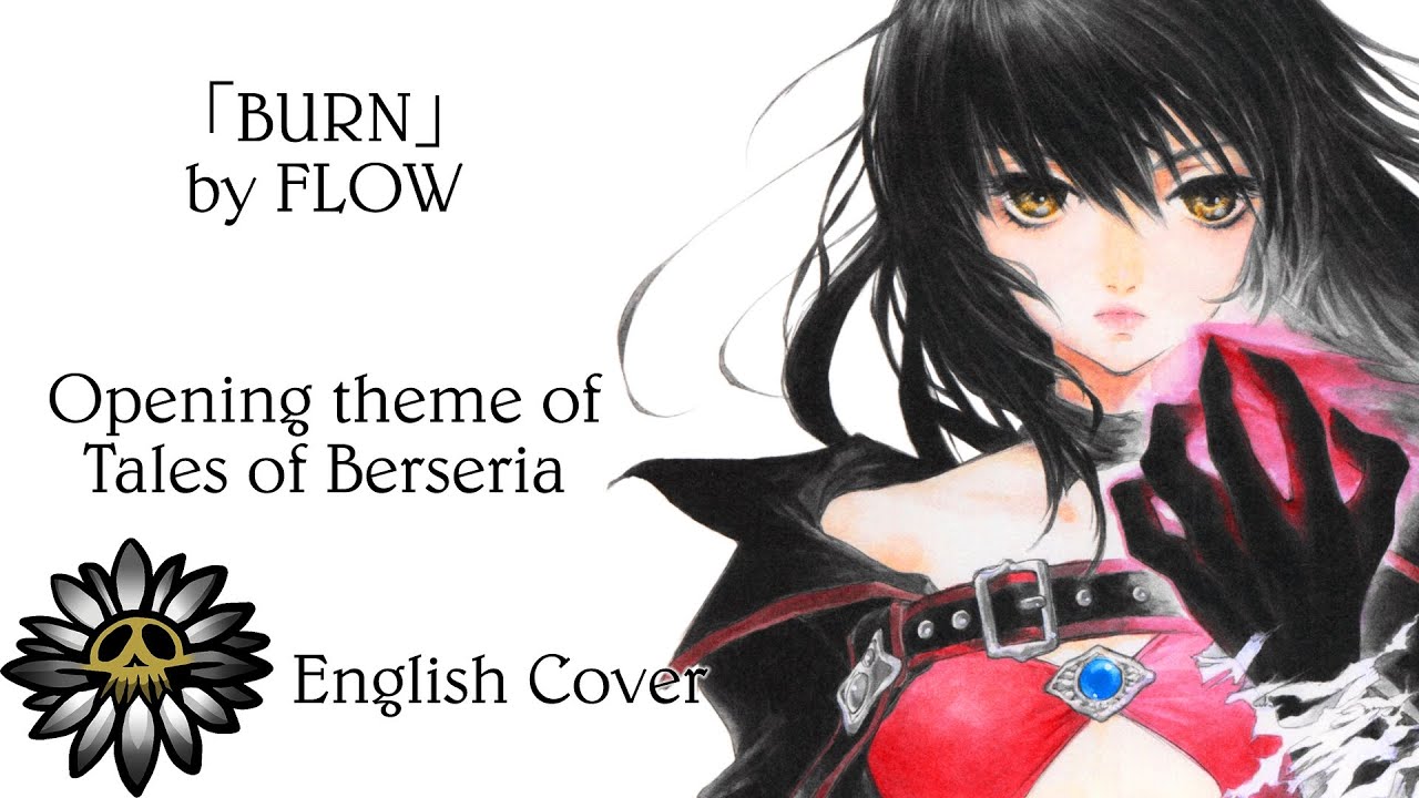 FLOW / Tales of Berseria 「BURN」 | English Cover [Dead Eye Daisy]