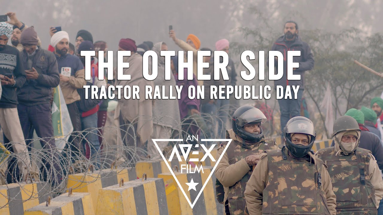 The Other Side | Tractor Rally | Republic Day Parade | गणतंत्र दिवस | Farmers Protest 20-21