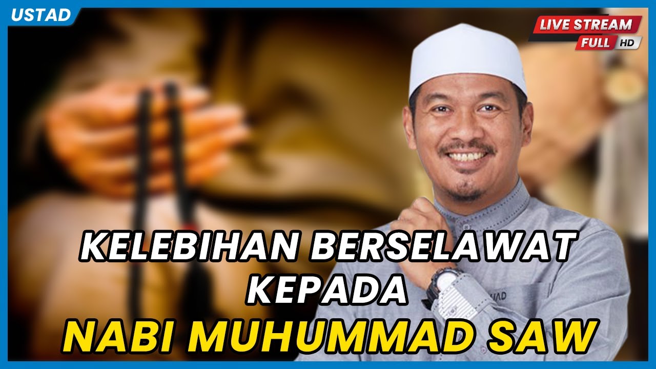 [🔴LIVE] KELEBIHAN BERSELAWAT KEPADA NABI MUHAMMAD S.A.W  | Ustaz Ahmad Dusuki Abd Rani #USTAD