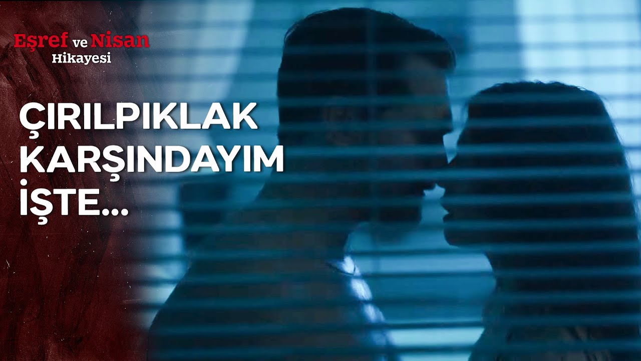 Nisan ve Eşref Duygularına Karşı Koyamadılar