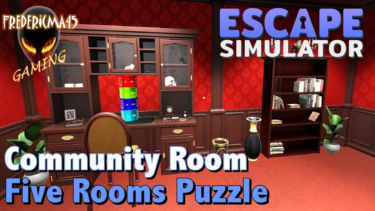 FIVE ROOMS PUZZLE : Escape Simulator - Community Room