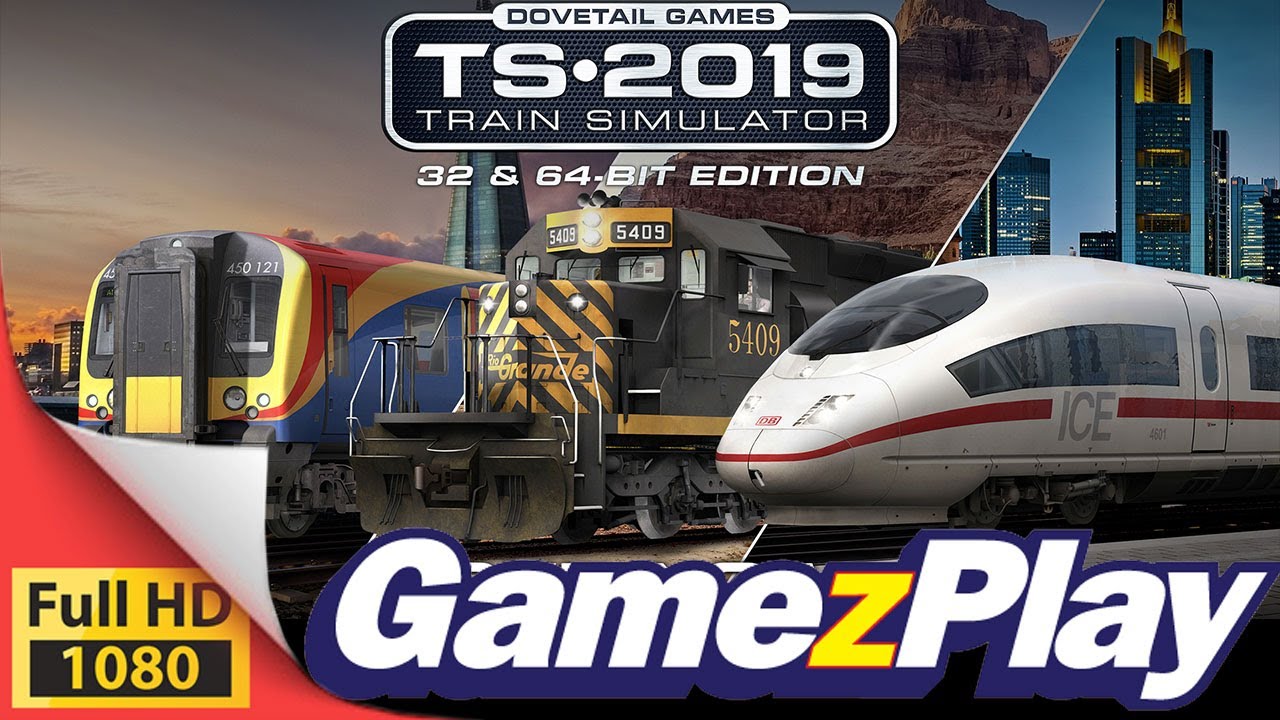 Train Simulator 2019 (TS 2019) 64 Bit & New Tracks added - PC