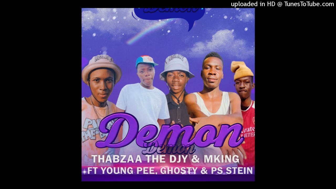 DEMON(Thabza De djy feat Mking & Young Pee, Ghosty, Ps stain