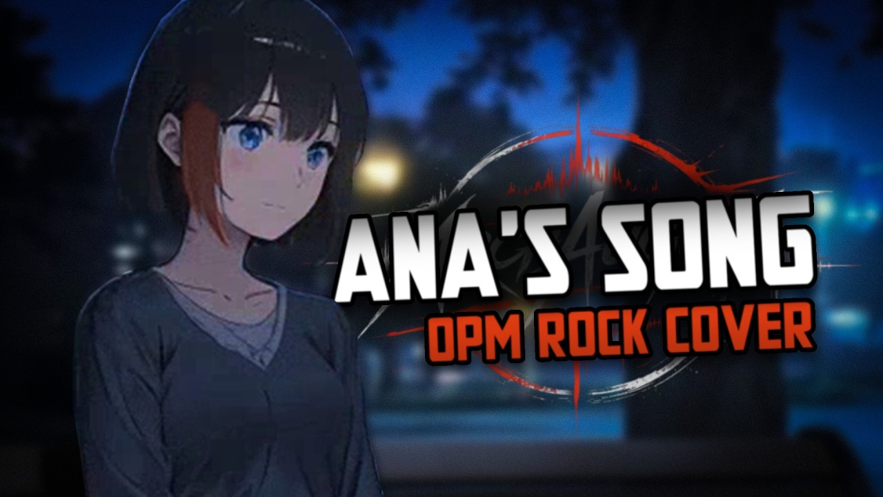 Ana’s Song (Open Fire) - OPM Alternative Rock Cover | ArchAugust