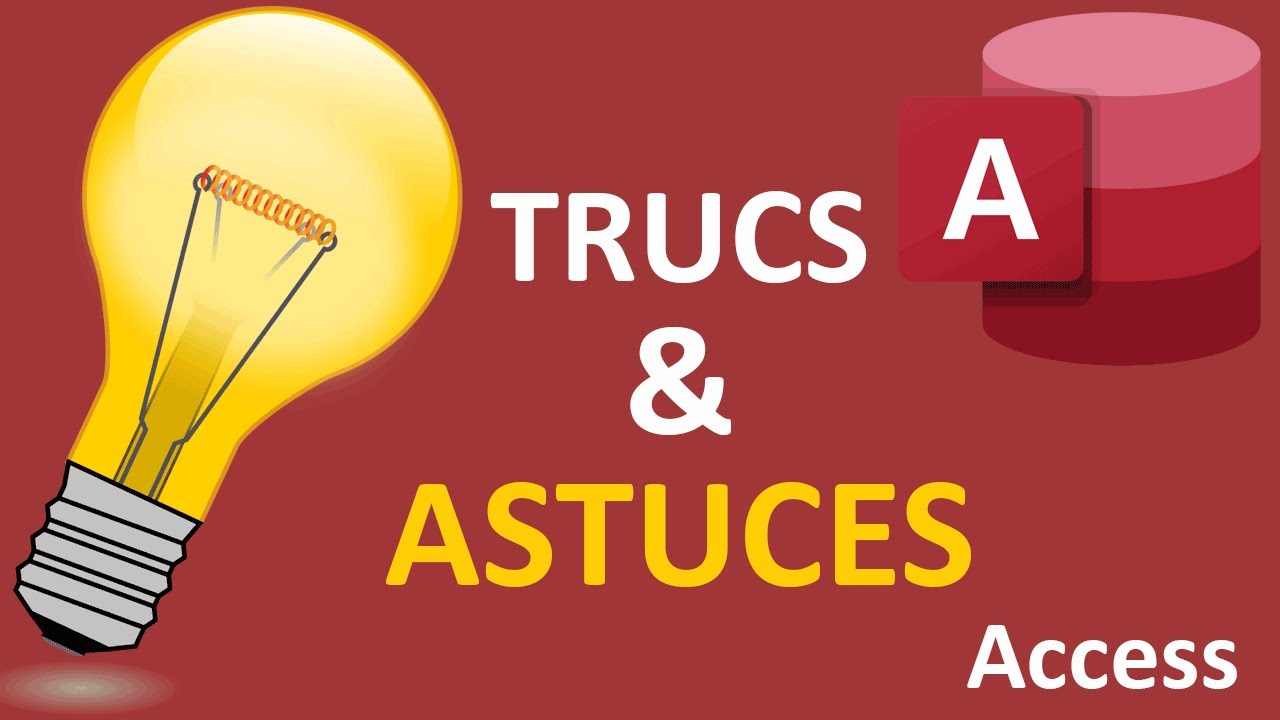Trucs et astuces pour les bases de données Access