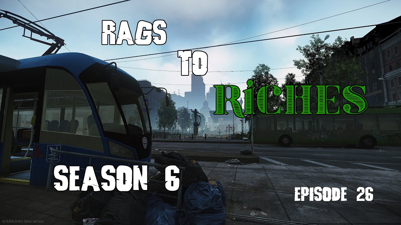 Escape From Tarkov: Rags to Riches [S6E26]