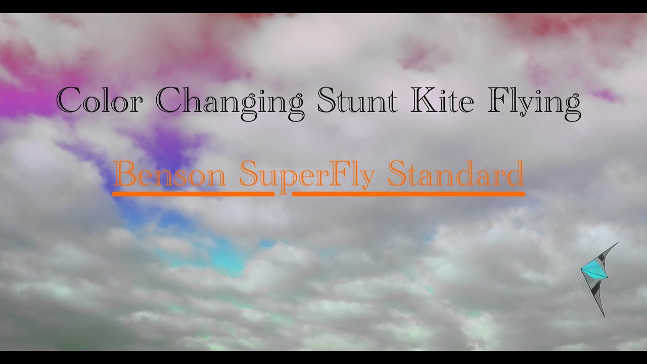 Color Changing Stunt Kite Flying - Benson Superfly Standard