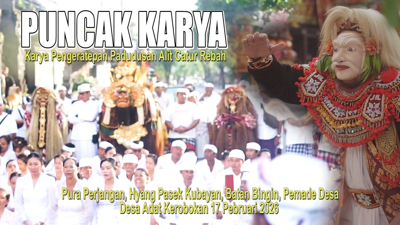 Punca Karya Pengeratepan Padudusan Alit Catur Rebah 17 peb 2026