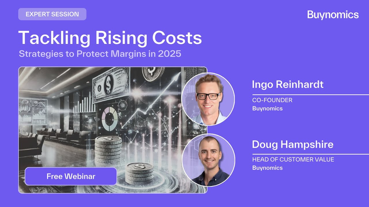 Tackling Rising Costs to Protect Margins in 2025 | Buynomics Webinar