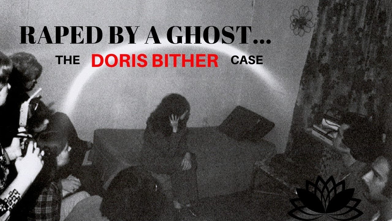 Raped by a Ghost: The Doris Bither Case