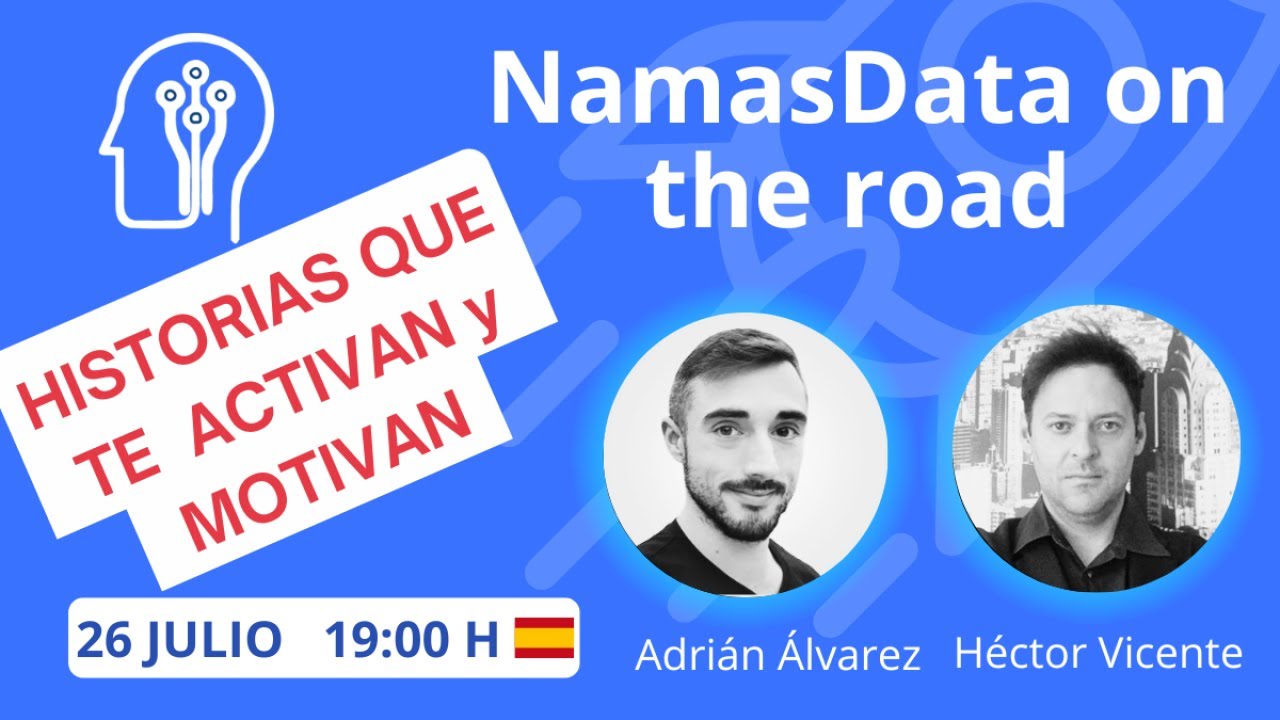 Namasdata on the road. Historias que te activan y motivan. Espisodio 1.