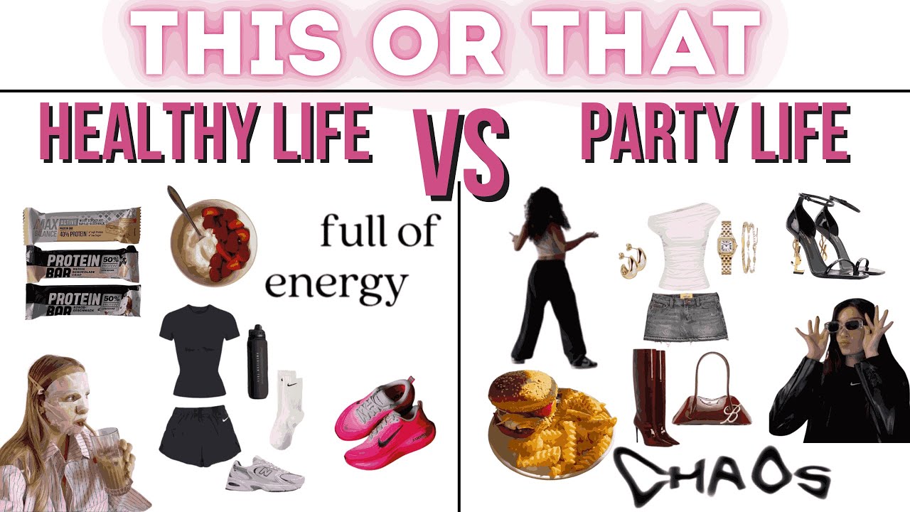 THIS OR THAT 🥗 Healthy Lifestyle vs Party Lifestyle | Pick Your Reality ✨