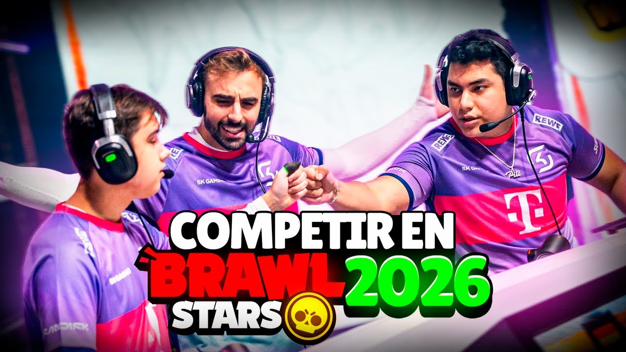 TODO LO QUE NECESITAS SABER PARA COMPETIR EN BRAWL STARS 2026