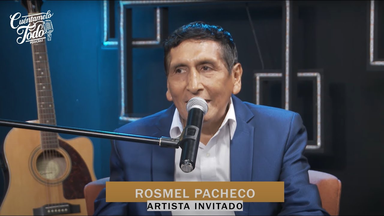 Rosmel Pacheco: Mi Historia Musical 🎶 | Podcast Cuéntamelo Todo
