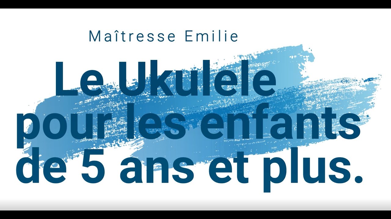 Le ukulele pour les enfants de 5 ans et plus #1: gratter les cordes/How to play the ukulele for kids