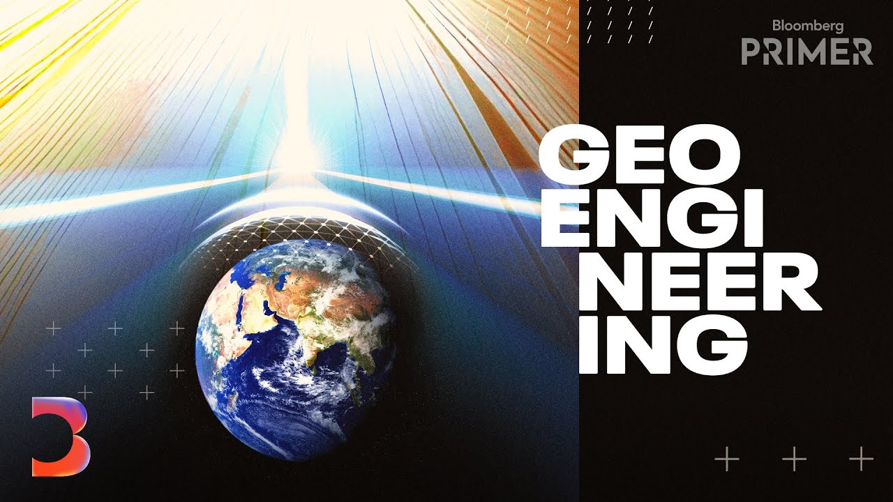 What Is Geoengineering And Has Its Time Finally Come? | Bloomberg Primer