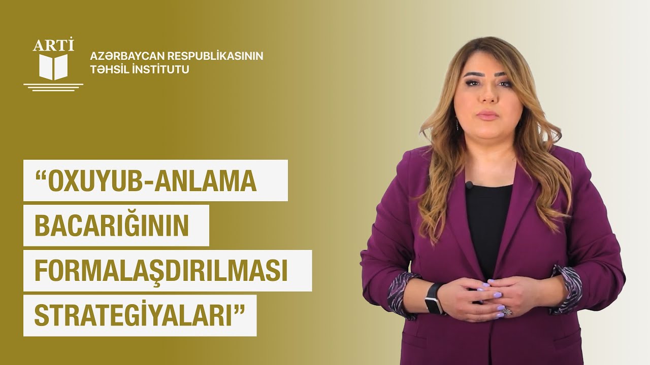 Oxuyub-anlama bacarığının formalaşdırılması strategiyaları