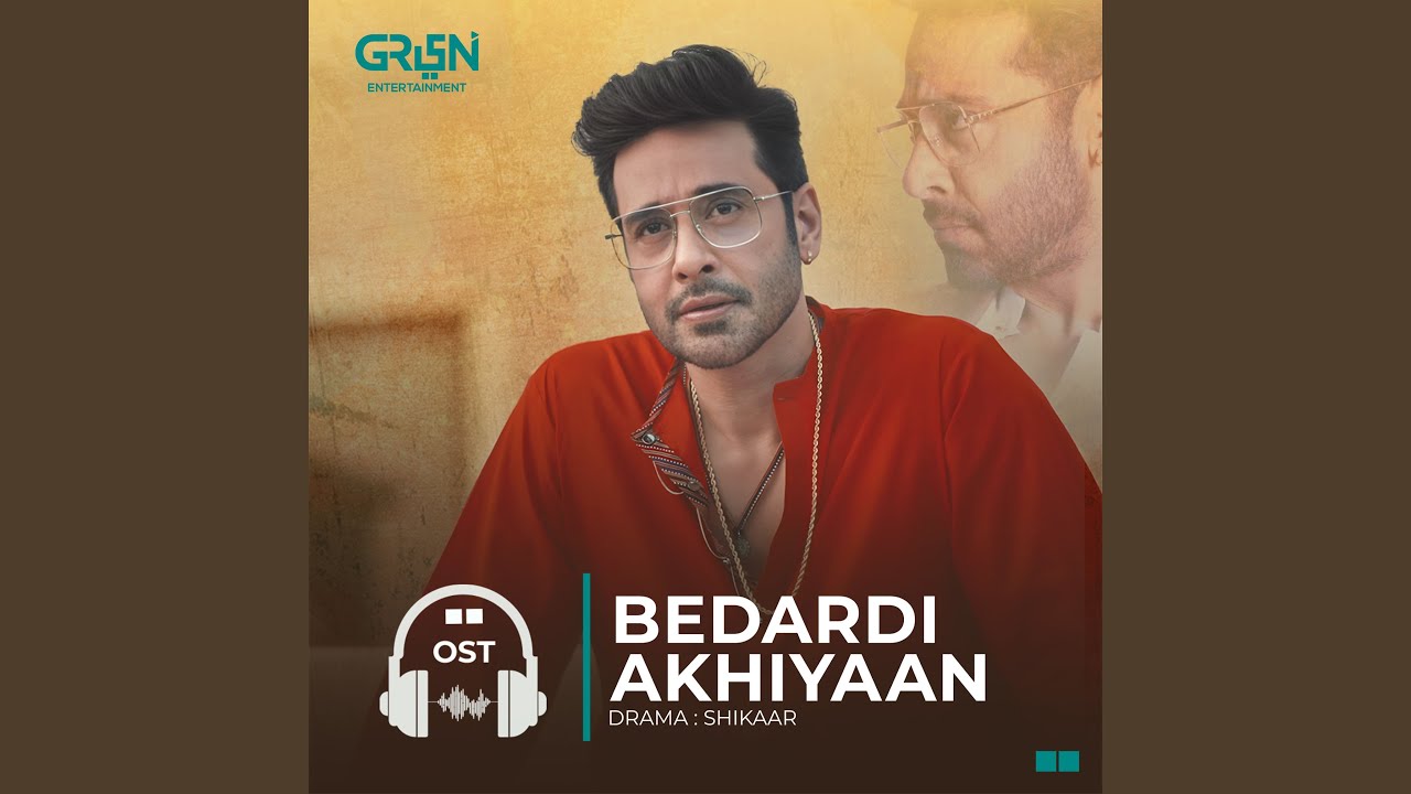 Bedardi Akhiyaan (Original Soundtrack From 