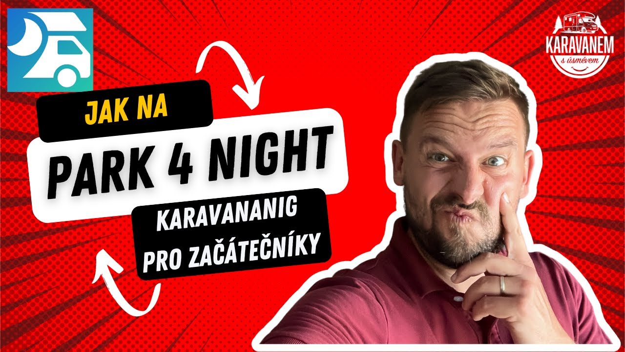 Objevte nové místa na Kempování a Parkování s Aplikací Park4Night. Karavaning pro začátečníky