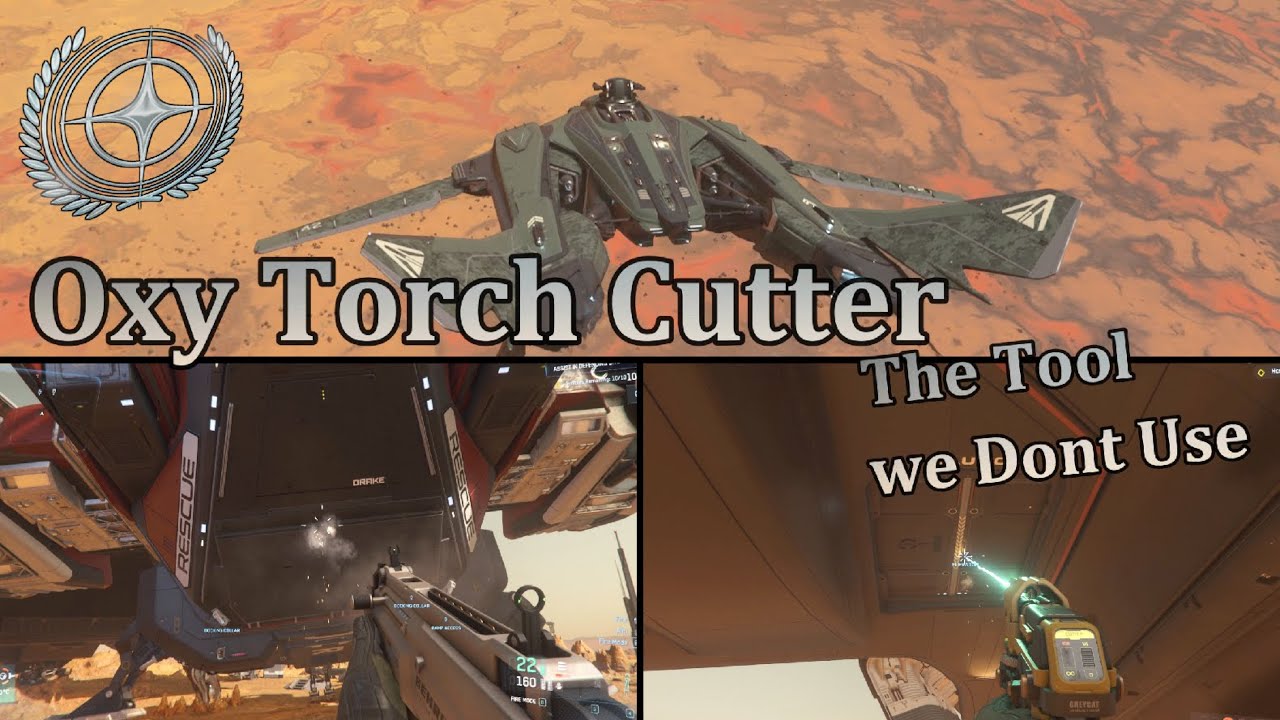 Star Citizen - The Oxy Torch Cutter, It just not That Good
