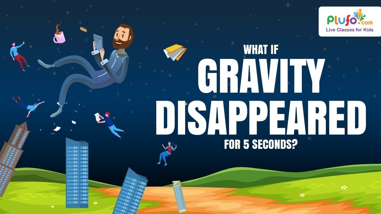 What if Gravity Disappeared for 5 Seconds | What if Lost Gravity | Science | Always on Learning