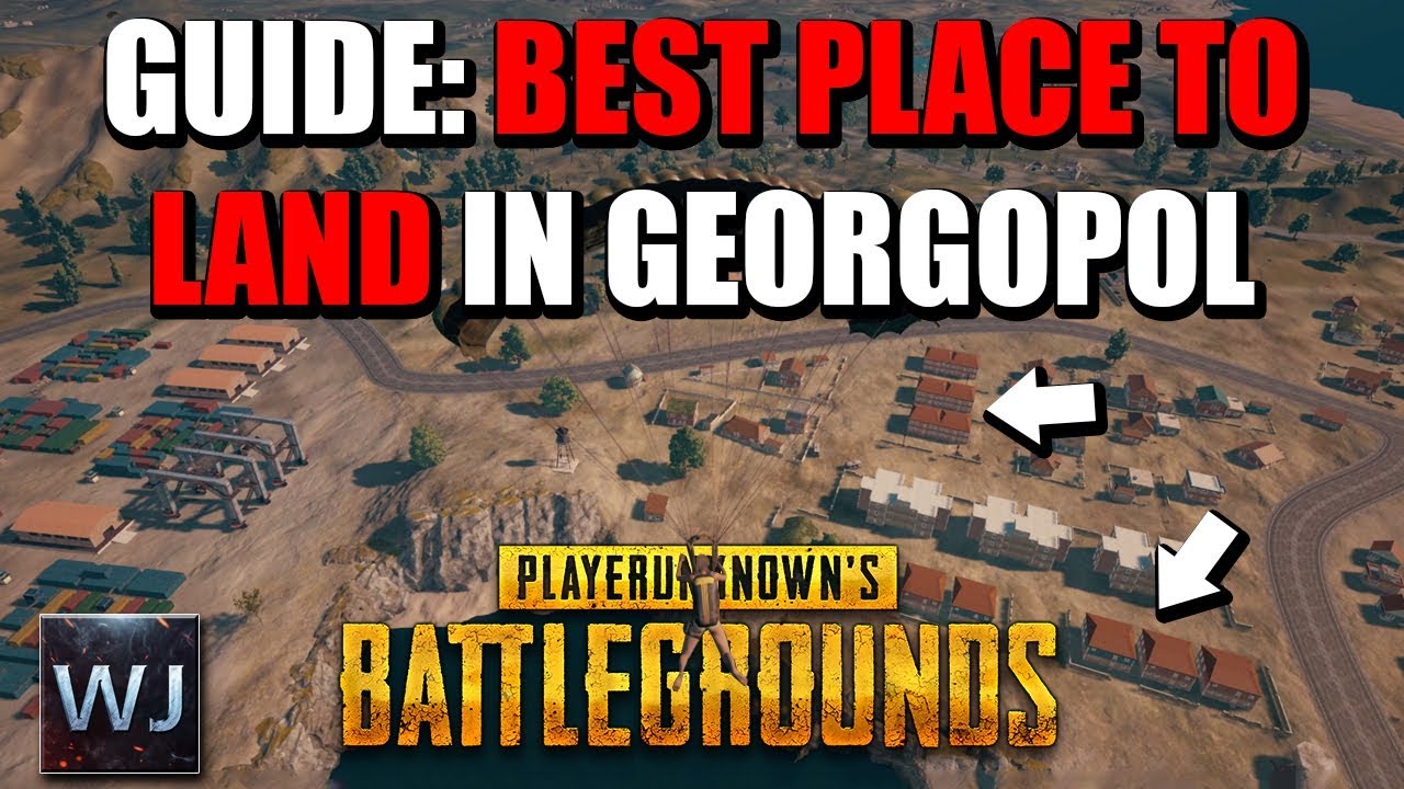 GUIDE: BEST PLACE to LAND & LOOT in Georgopol - PLAYERUNKNOWN's BATTLEGROUNDS (PUBG)