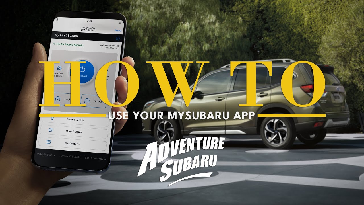 How To Use Your My Subaru App (2024 Version)